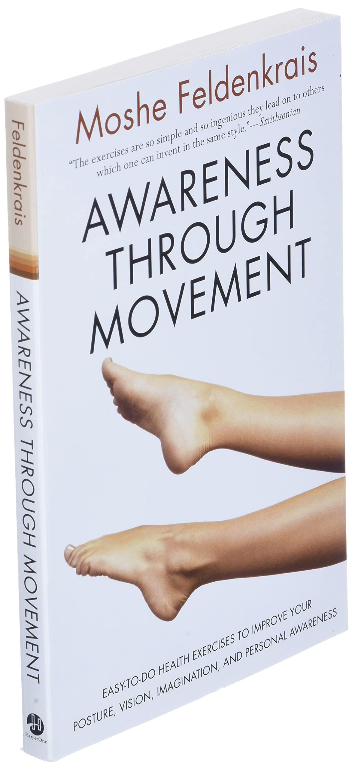 Awareness Through Movement: Easytodo Health Exercises To Improve Your Posture, Vision, Imagination, And Personal Awareness-used