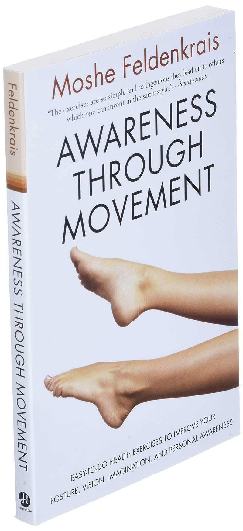 Awareness Through Movement: Easytodo Health Exercises To Improve Your Posture, Vision, Imagination, And Personal Awareness-used