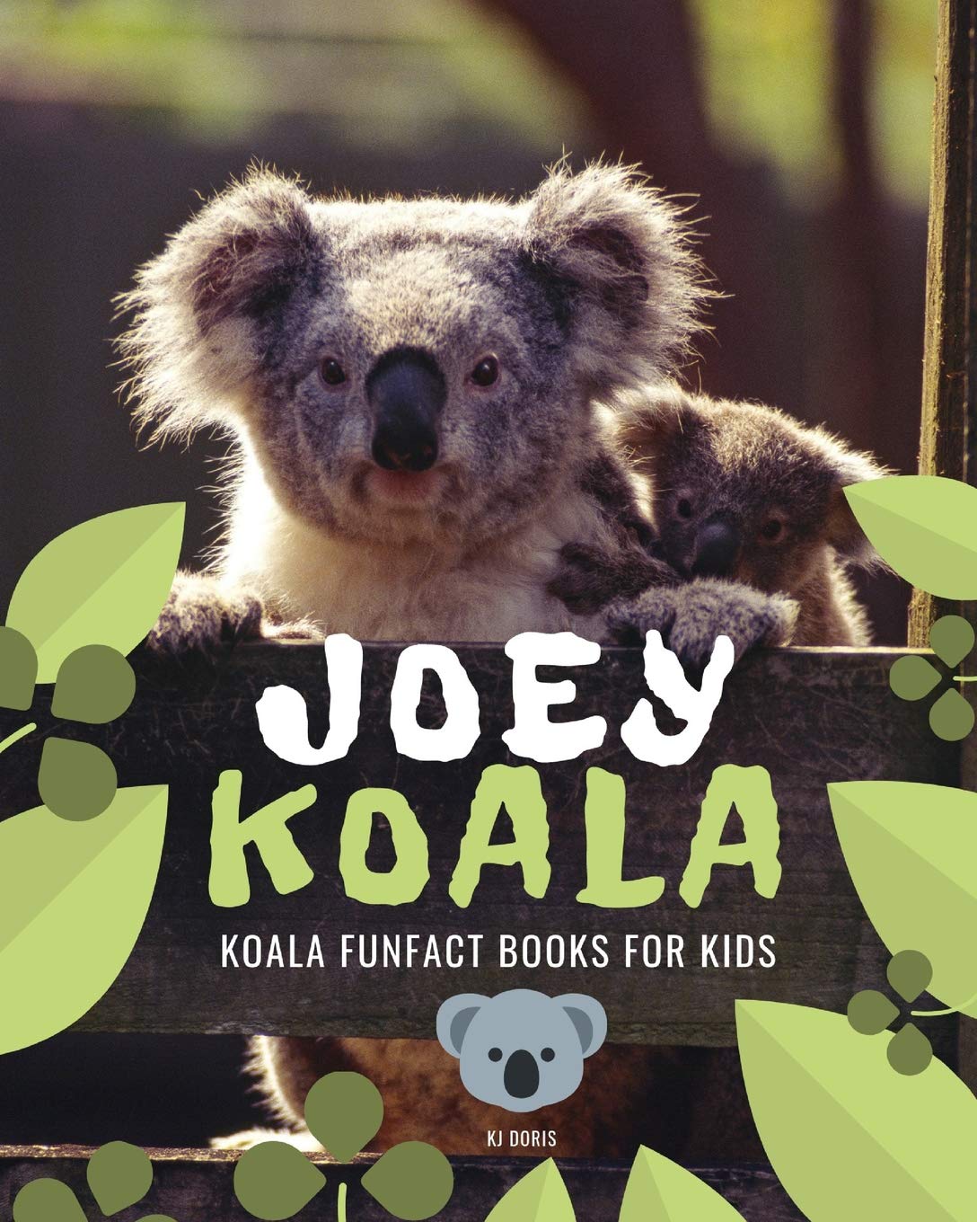 Joey Koala: Koala funfact books for kids (koala bear books for kids),Used