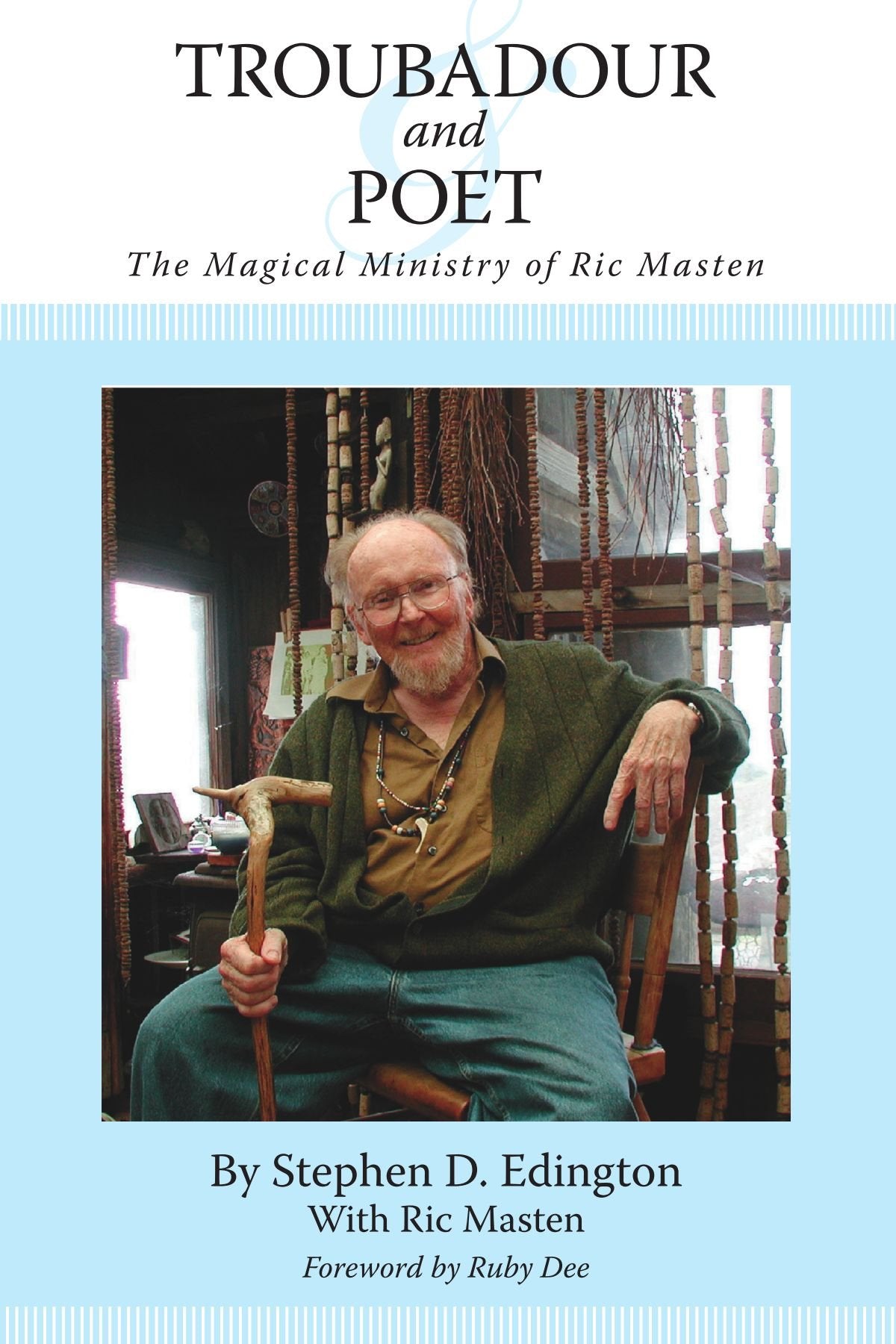 Troubadour And Poet: The Magical Ministry Of Ric Masten,Used
