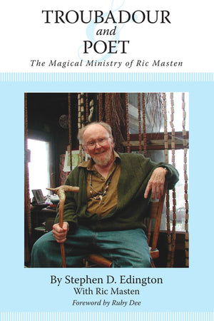 Troubadour And Poet: The Magical Ministry Of Ric Masten,Used
