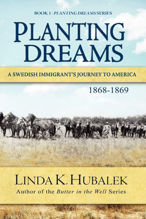 Planting Dreams: A Swedish Immigrant'S Journey To America (Planting Dreams Series),Used