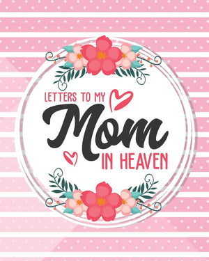 Letters To My Mom In Heaven,Used