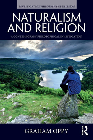Naturalism And Religion (Investigating Philosophy Of Religion),Used