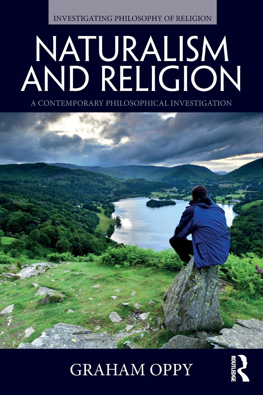 Naturalism And Religion (Investigating Philosophy Of Religion),Used