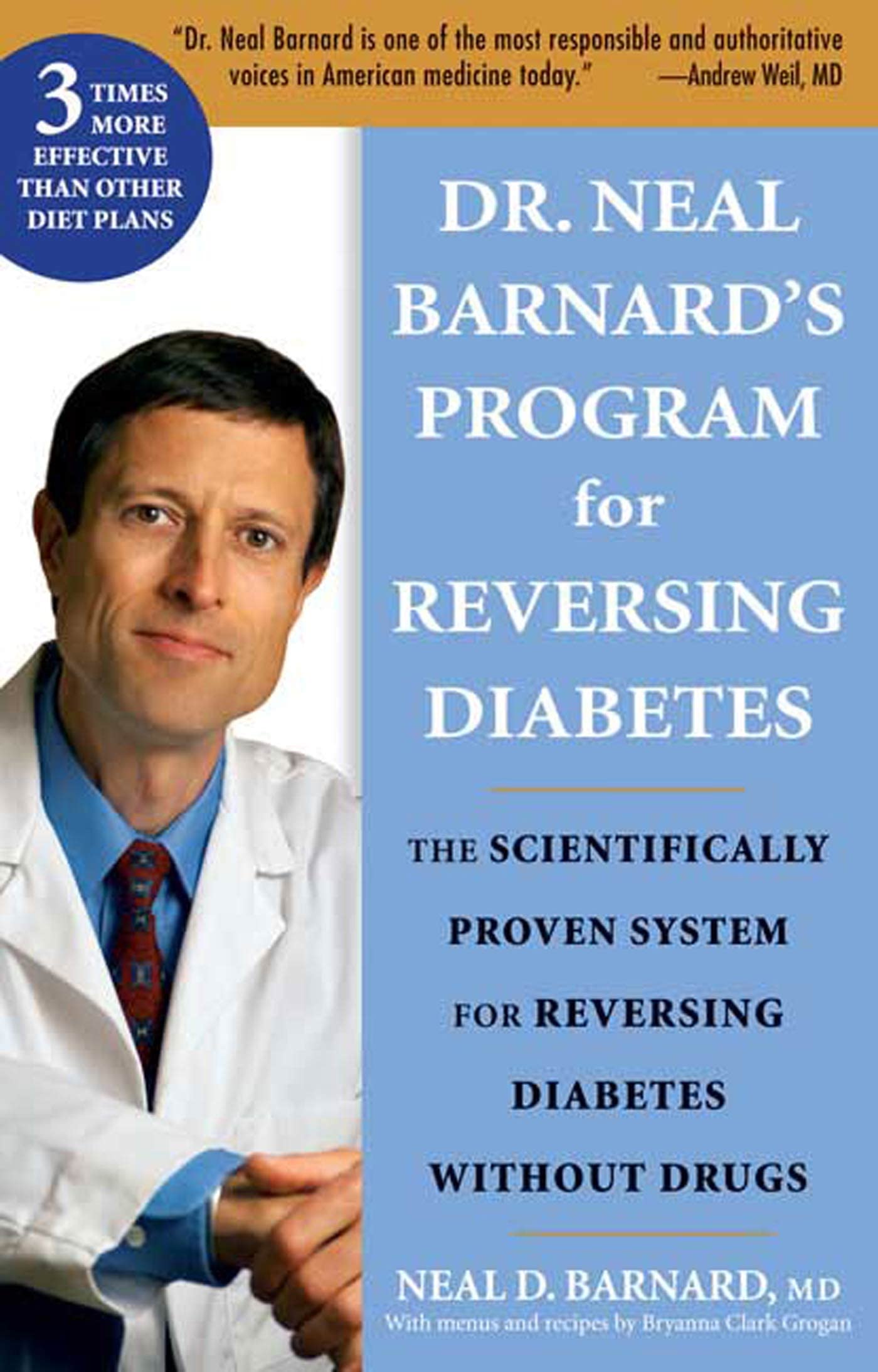 Dr. Neal Barnards Program for Reversing Diabetes: The Scientifically Proven System for Reversing Diabetes Without Drugs