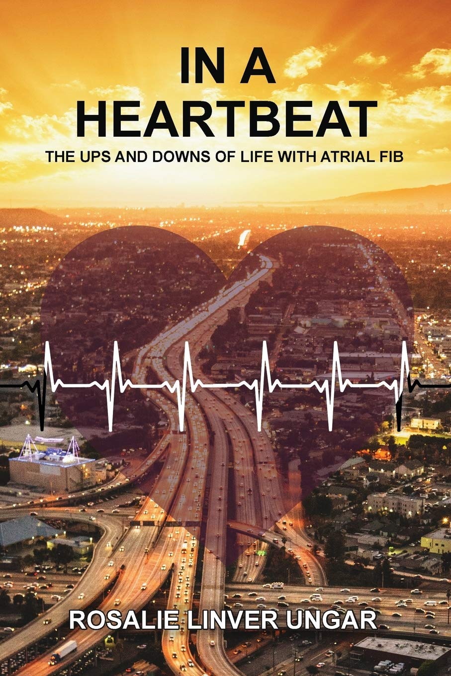 In A Heartbeat: The Ups And Downs Of Life With Atrial Fib,Used