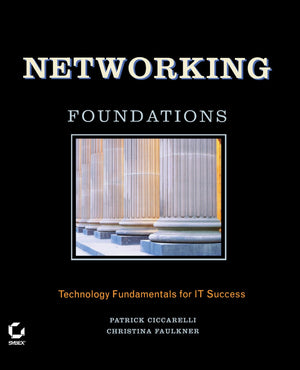 Networking Foundations: Technology Fundamentals for IT Success,Used