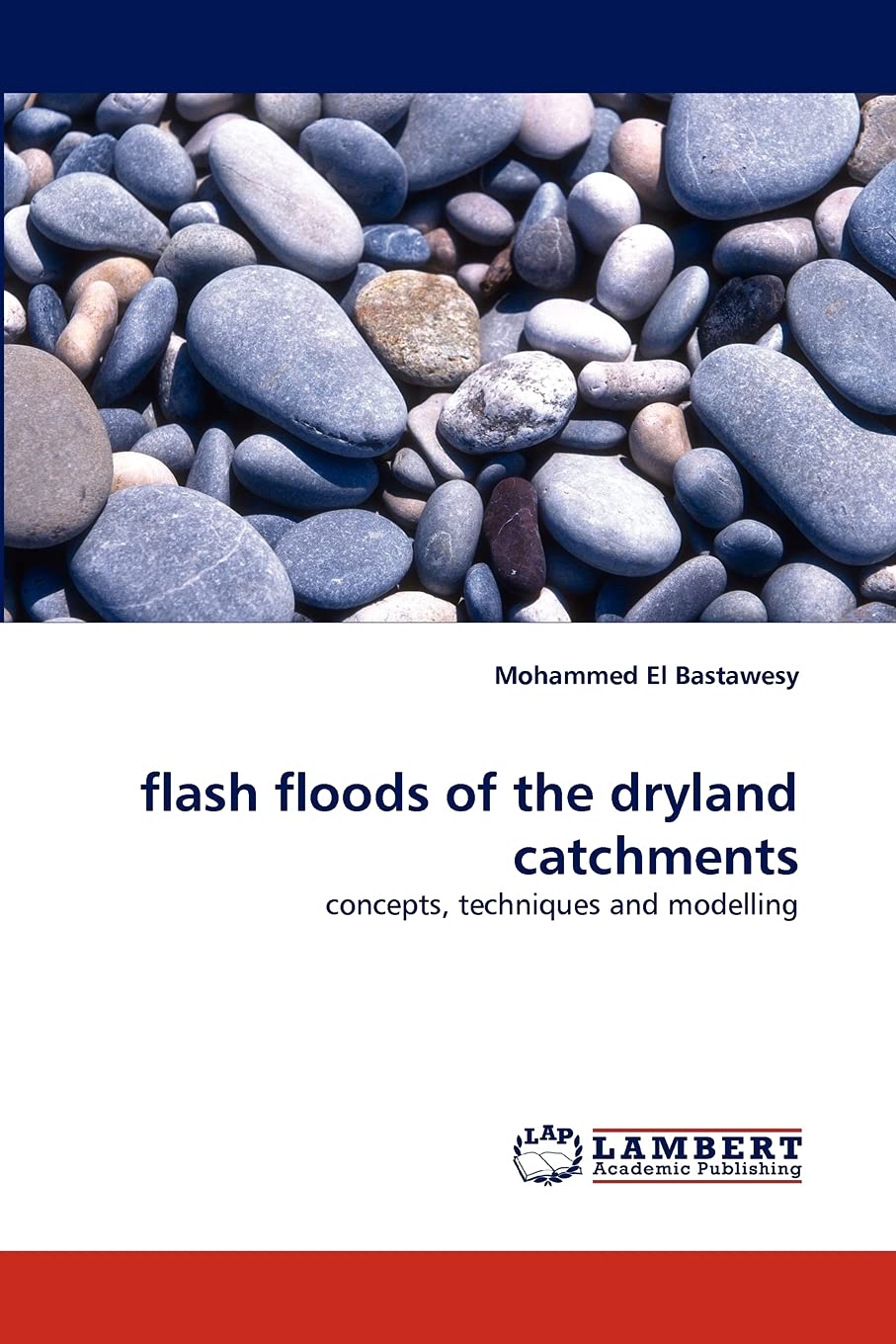 flash floods of the dryland catchments: concepts, techniques and modelling,Used