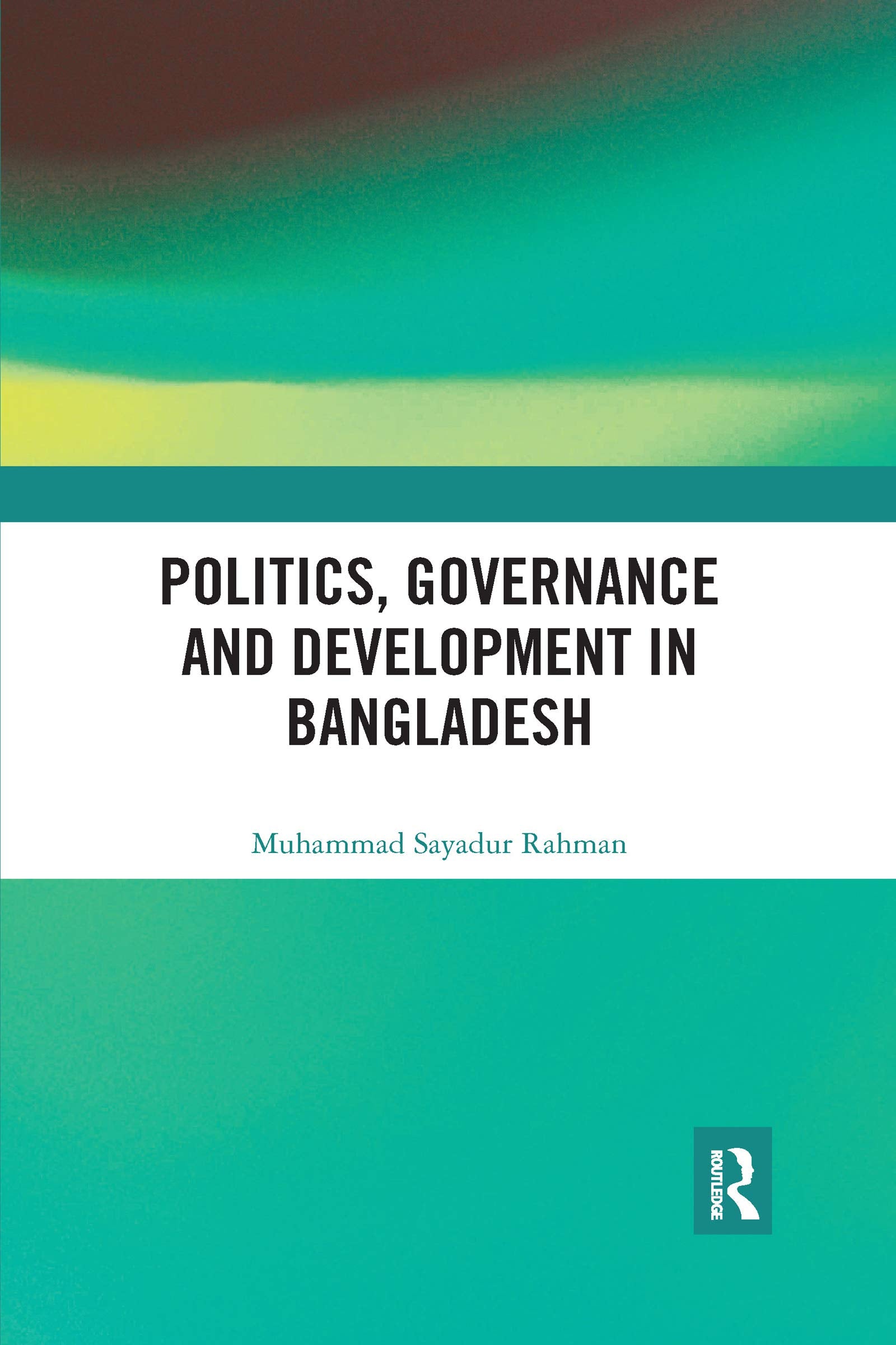 Politics, Governance and Development in Bangladesh,Used