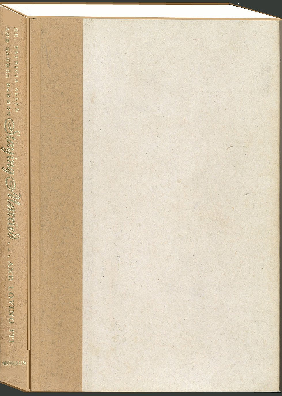 Staying Married...And Loving It!: How To Get What You Want From Your Man Without Asking-used