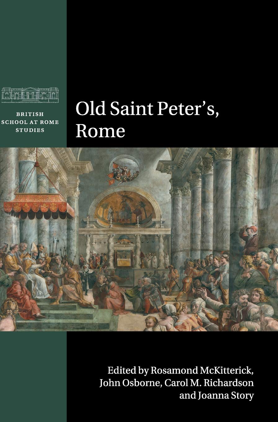 Old Saint Peter's, Rome (British School at Rome Studies),Used