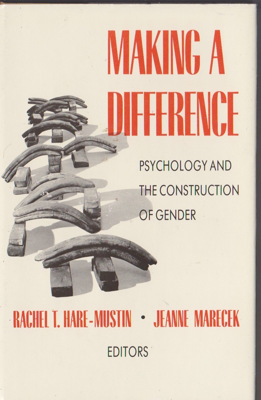 Making a Difference: Psychology and the Construction of Gender,Used