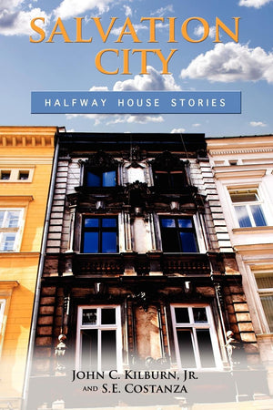 Salvation City: Halfway House Stories,New