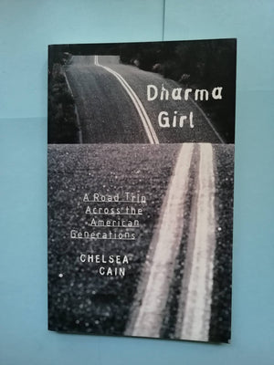 Dharma Girl: A Road Trip Across the American Generations,Used