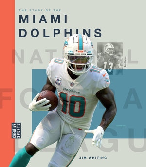 The Story Of The Miami Dolphins