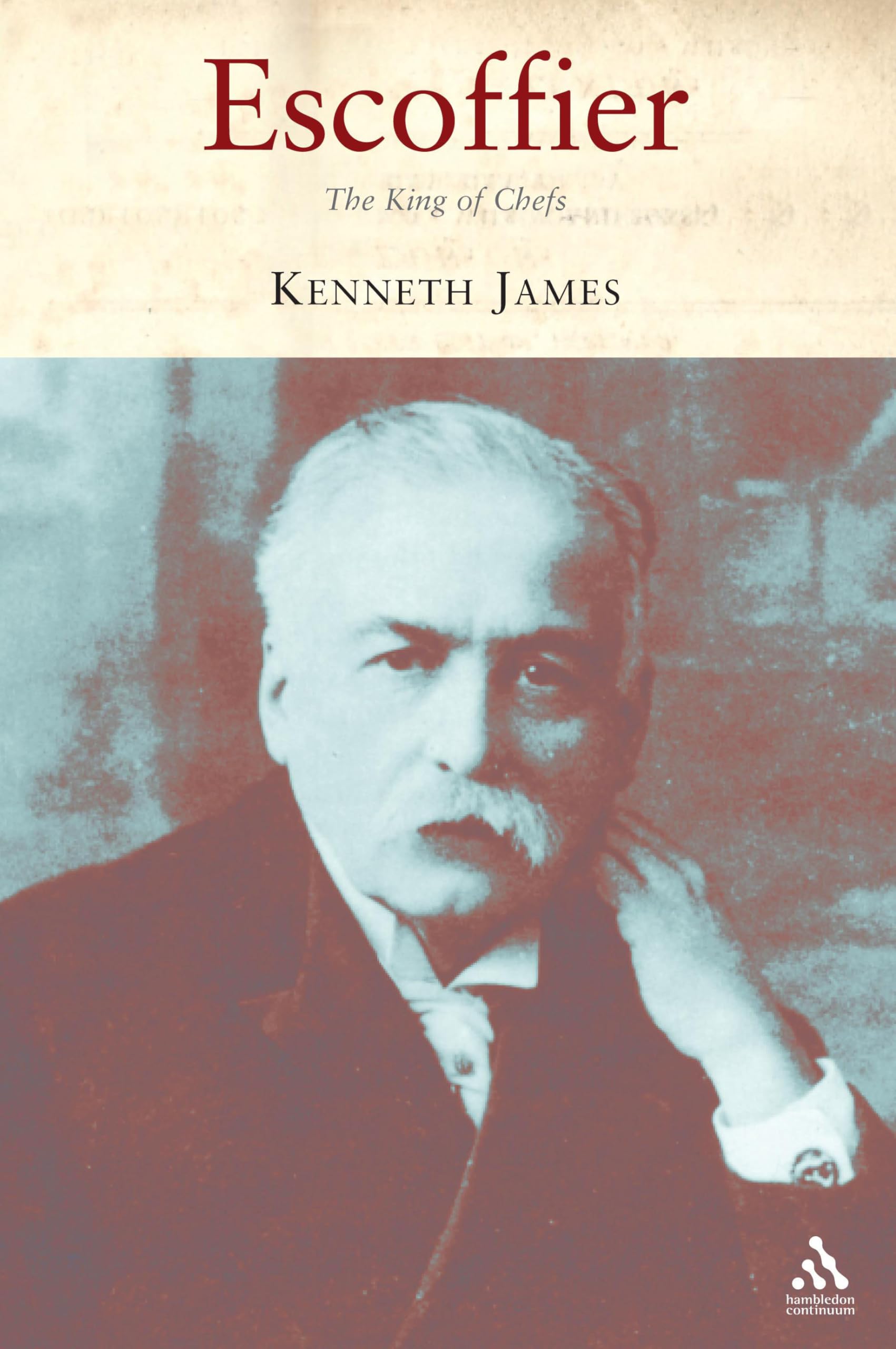 Escoffier: The King of Chefs,Used
