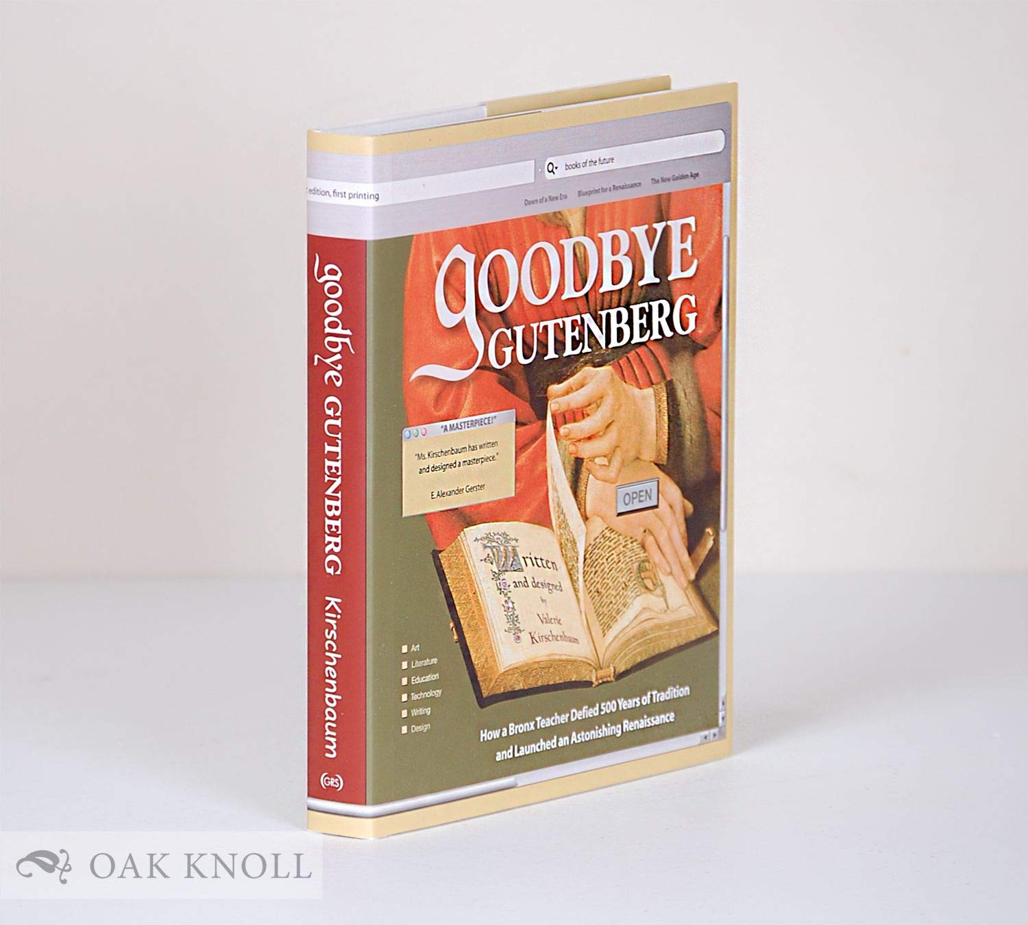 Goodbye Gutenberg: Hello to a New Generation of Readers and Writers,Used