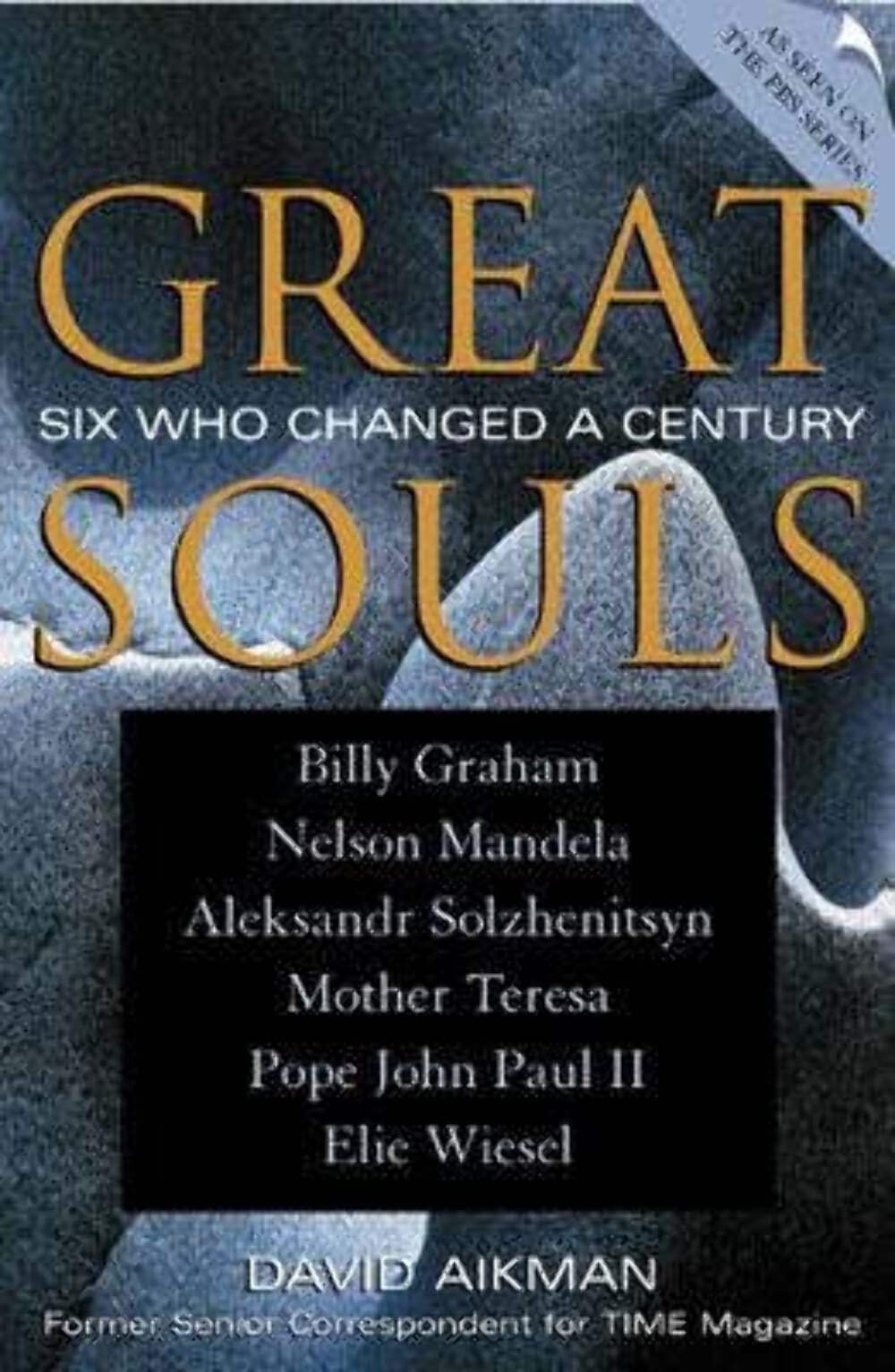 Great Souls: Six Who Changed a Century,Used
