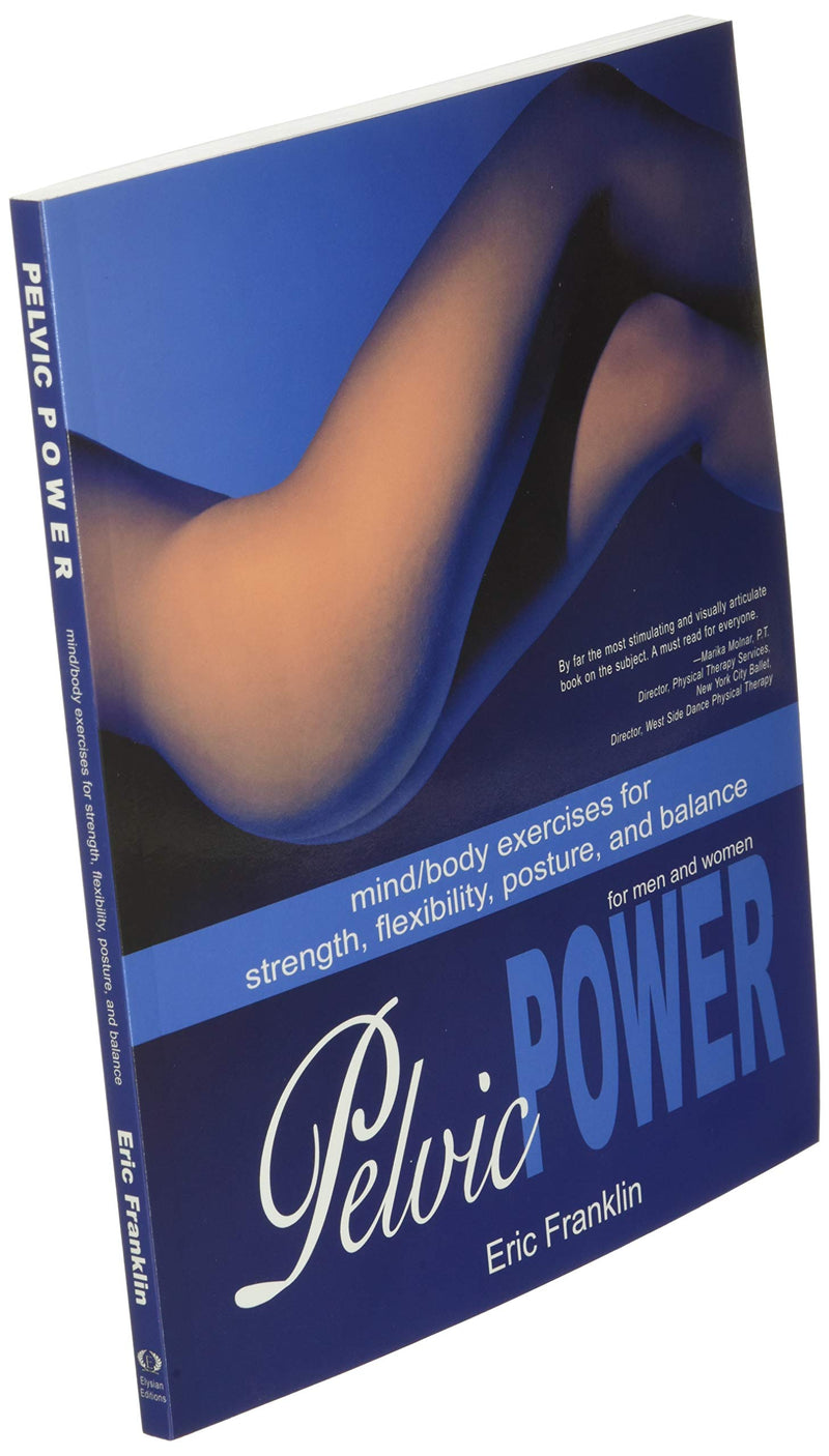 Pelvic Power: Mind/Body Exercises for Strength, Flexibility, Posture, and Balance for Men and Women,Used