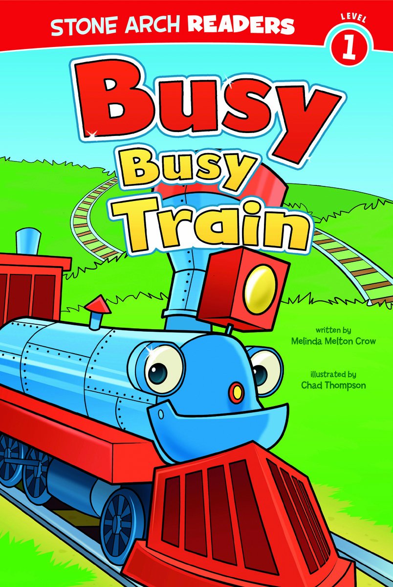 Busy, Busy Train (Stone Arch Readers: Level 1),New
