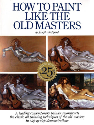 How to Paint Like the Old Masters,New