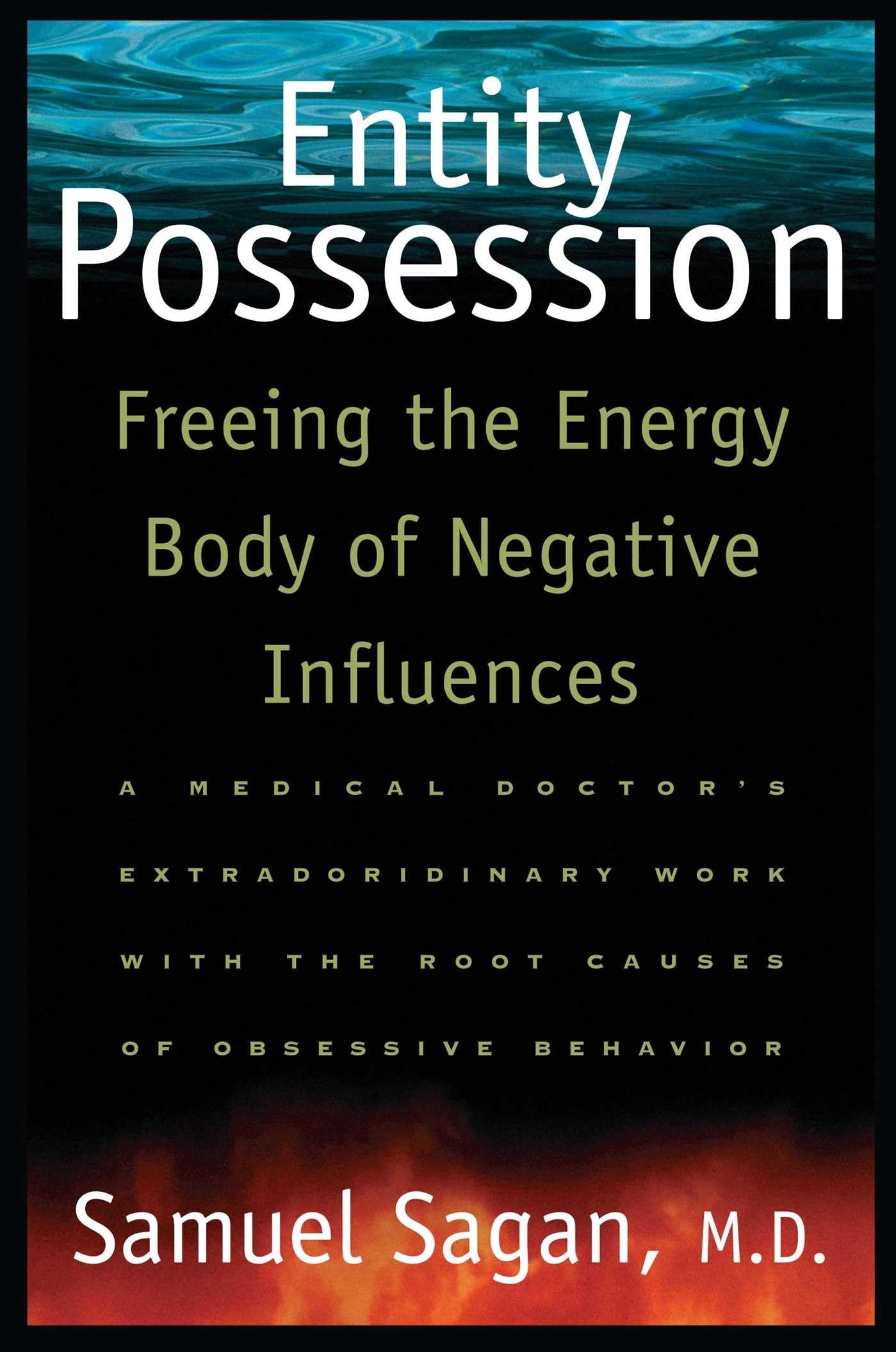 Entity Possession: Freeing the Energy Body of Negative Influences,Used