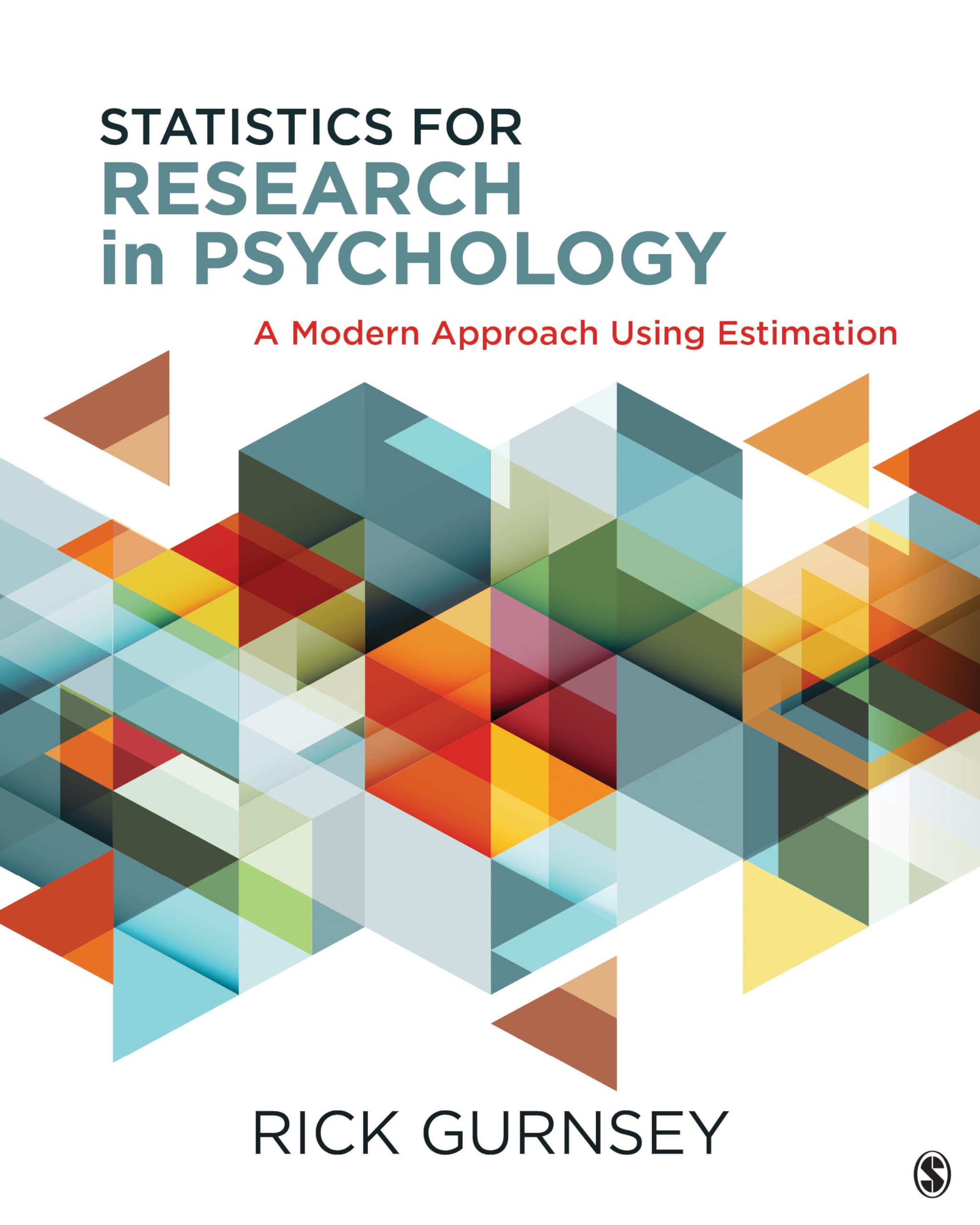 Statistics for Research in Psychology: A Modern Approach Using Estimation,Used