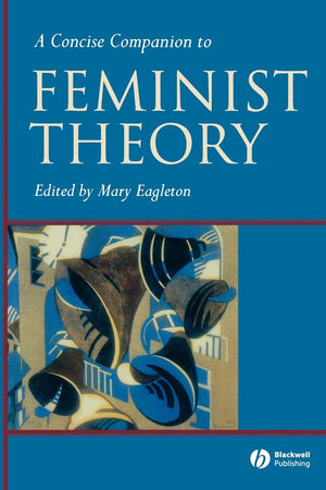 A Concise Companion to Feminist Theory,Used
