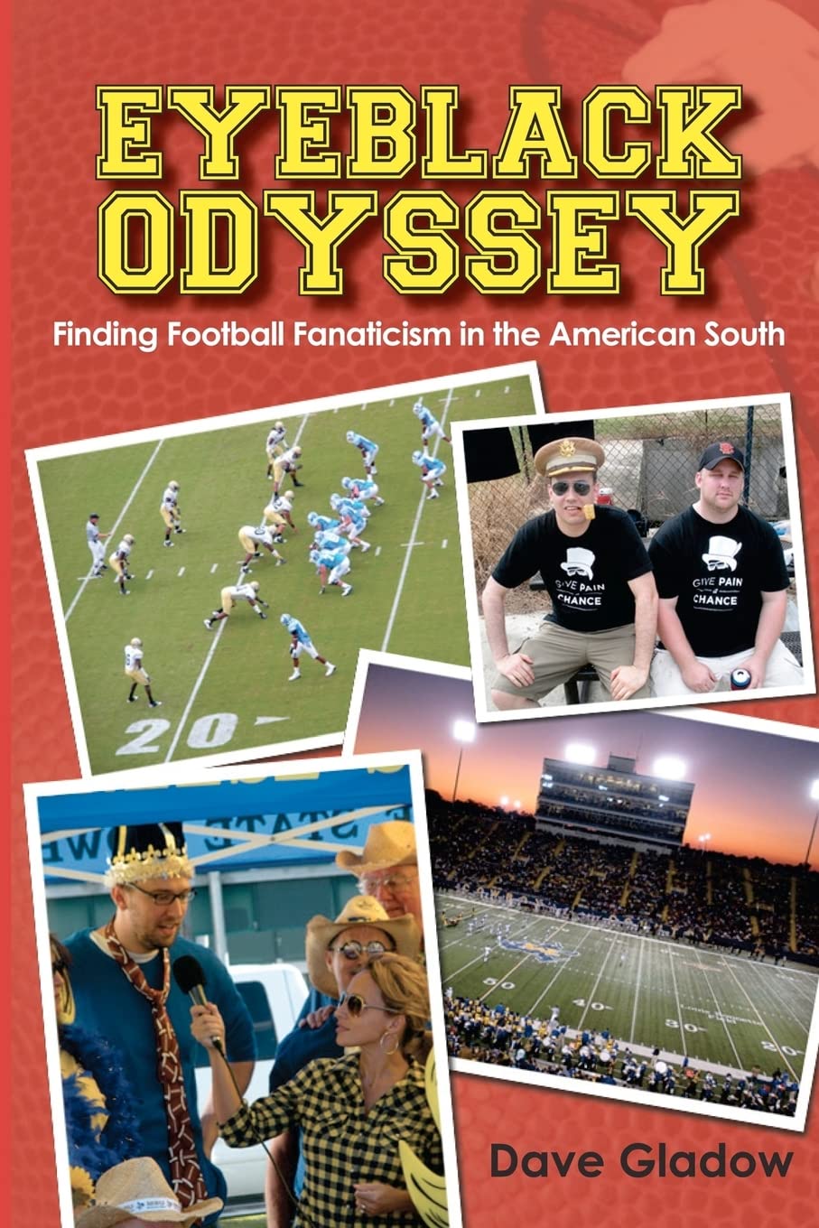 Eyeblack Odyssey: Finding Football Fanaticism In The American South,Used