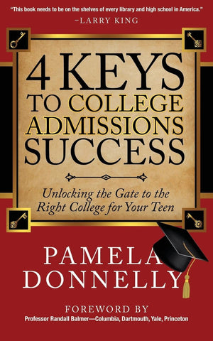 4 Keys to College Admissions Success: Unlocking the Gate to the Right College for Your Teen,Used