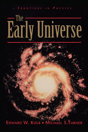 The Early Universe (Frontiers in Physics),Used