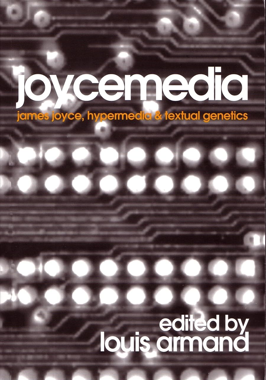 Joycemedia: James Joyce, Hypermedia, and Textual Genetics,Used