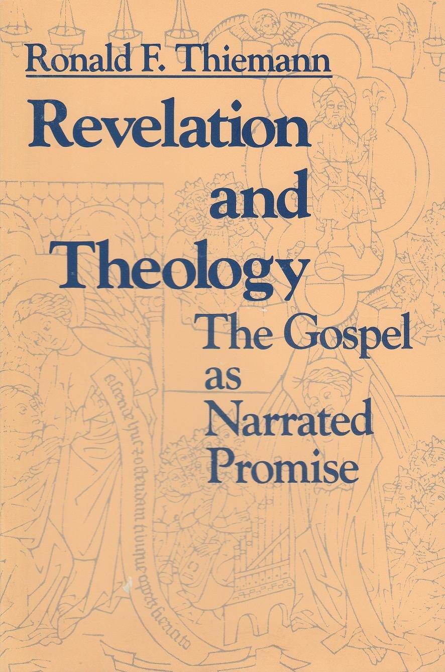 Revelation and Theology: The Gospel As Narrated Promise,Used