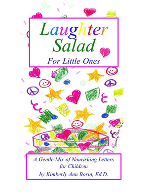 Laughter Salad For Little Ones: A Gentle Mix Of Nourishing Letters For Children,New