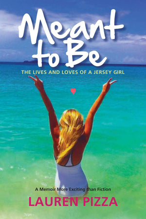 Meant to Be: The Lives and Loves of a Jersey Girl,Used