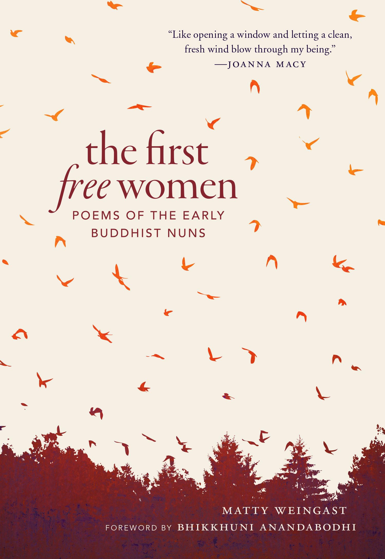 The First Free Women: Poems of the Early Buddhist Nuns,New