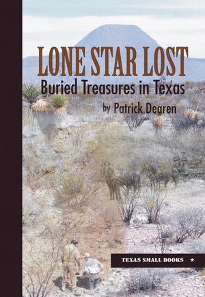 Lone Star Lost: Buried Treasures in Texas (Texas Small Books),Used