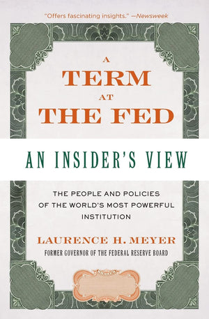 A Term At The Fed: An Insider'S View