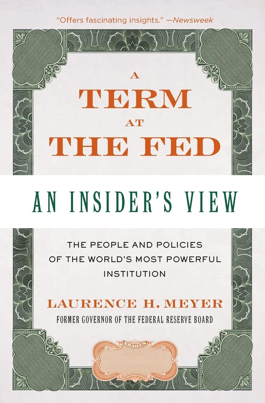 A Term At The Fed: An Insider'S View