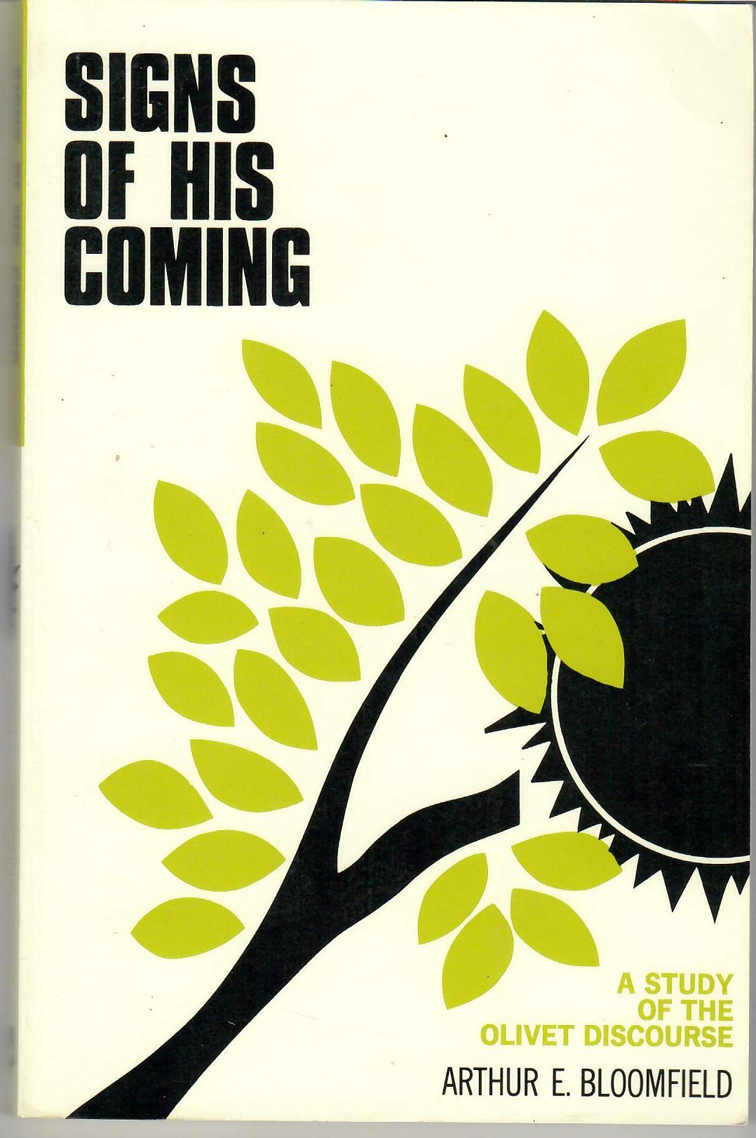 Signs of His Coming: A Study of the Olivet Discourse,Used