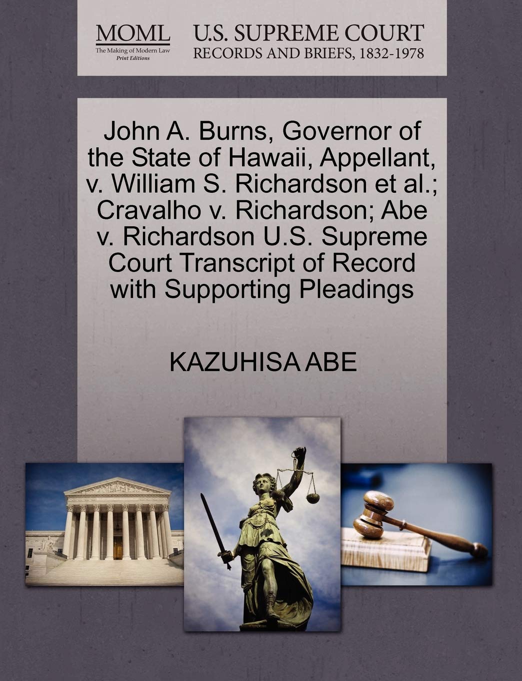 John A. Burns, Governor of the State of Hawaii, Appellant, V. William S. Richardson et al.; Cravalho V. Richardson; Abe V. Richa,Used