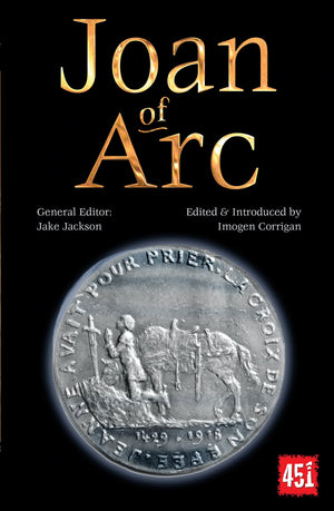 Joan of Arc (The World's Greatest Myths and Legends),New