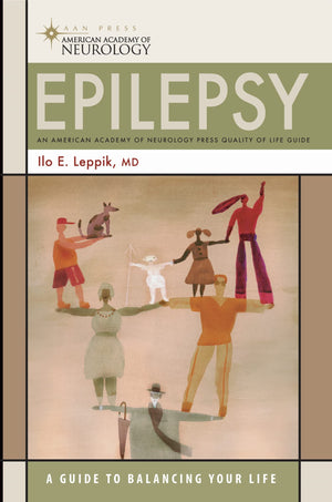 Epilepsy: A Guide to Balancing Your Life (American Academy of Neurology),Used