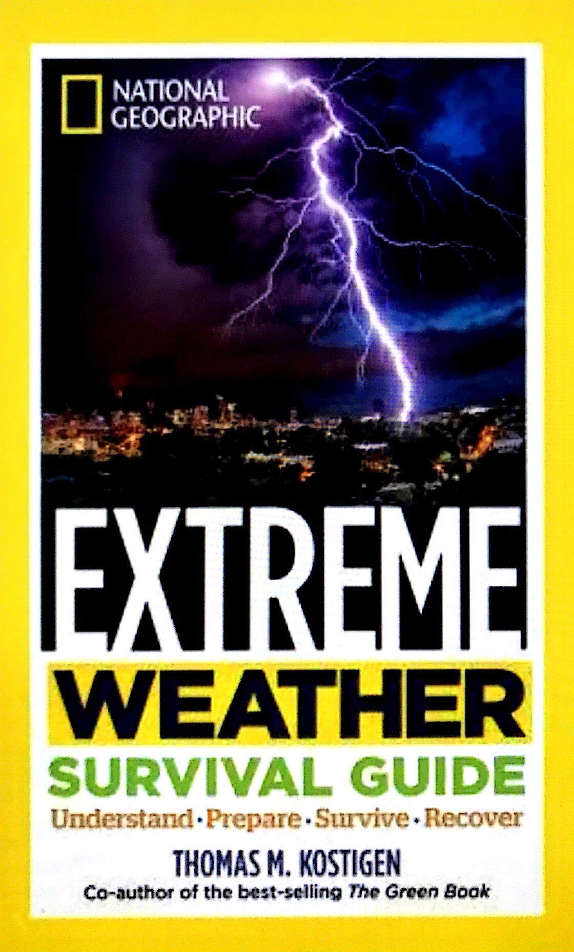 Extreme Weather Srv Gde (DR 1st): Understand, Prepare, Survive, Recover,Used