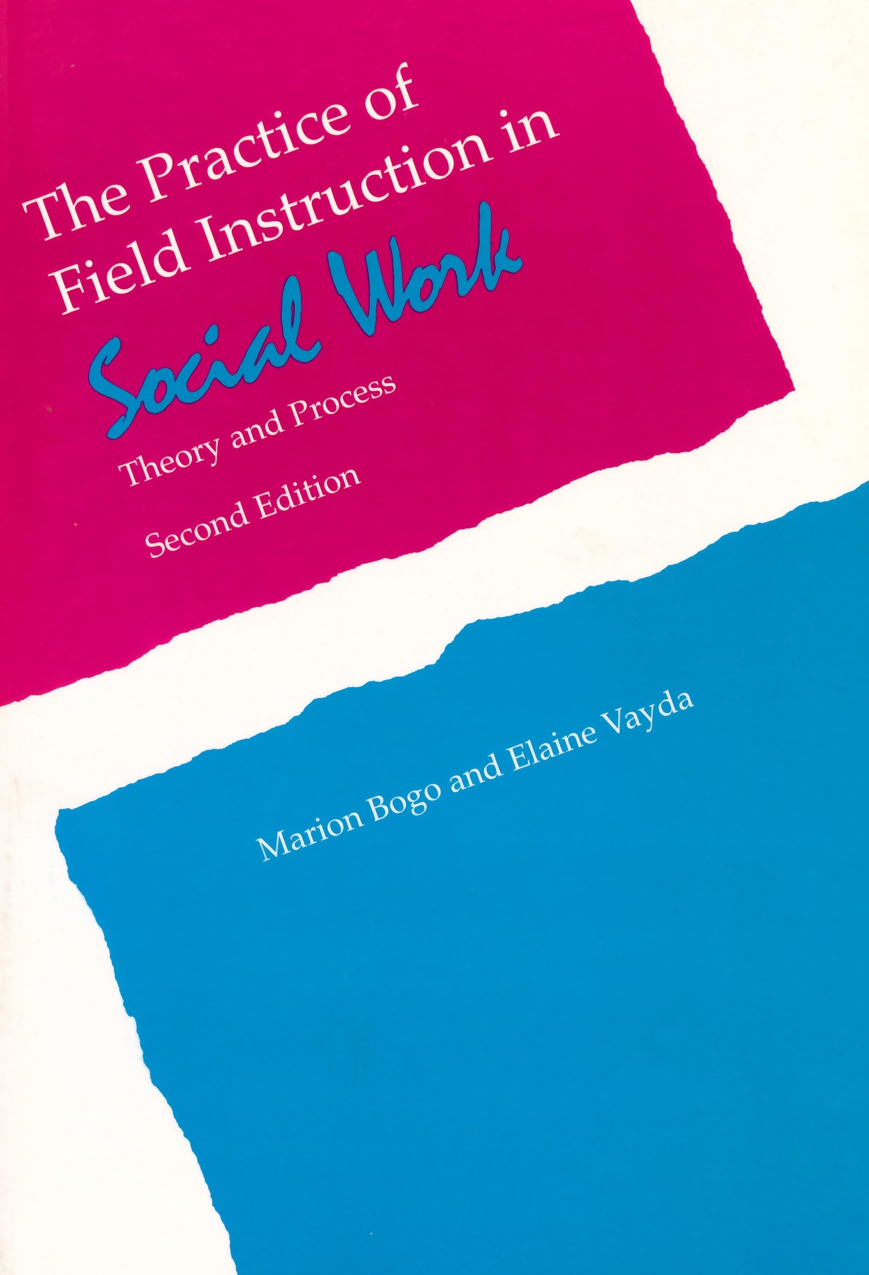 The Practice Of Field Instruction In Social Work: Theory And Process
