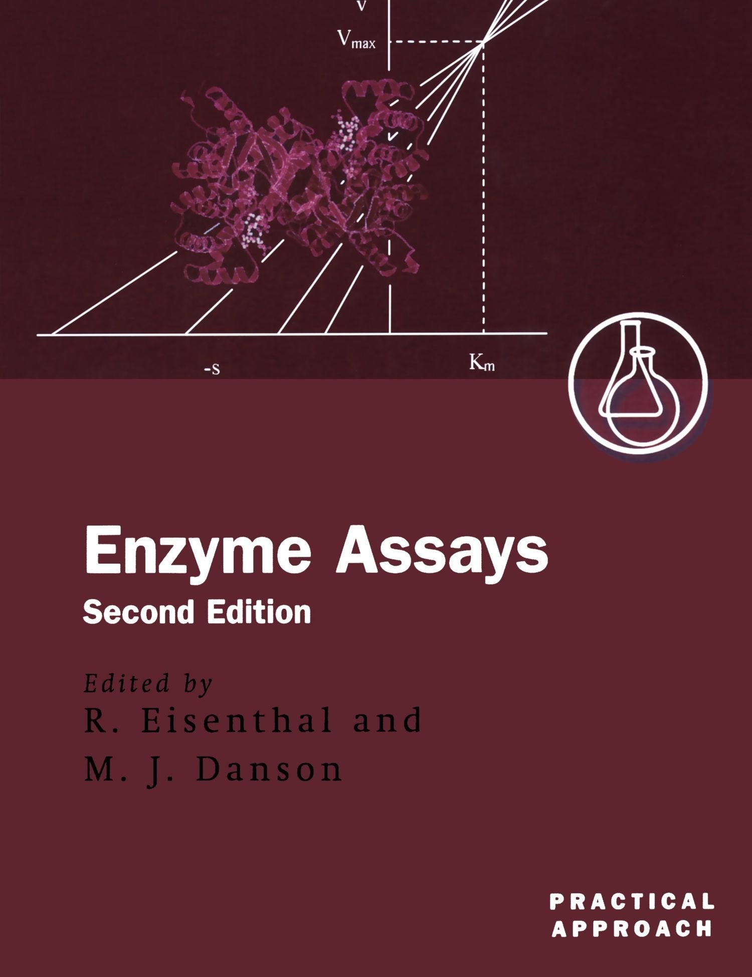 Enzyme Assays: A Practical Approach (Practical Approach Series),Used