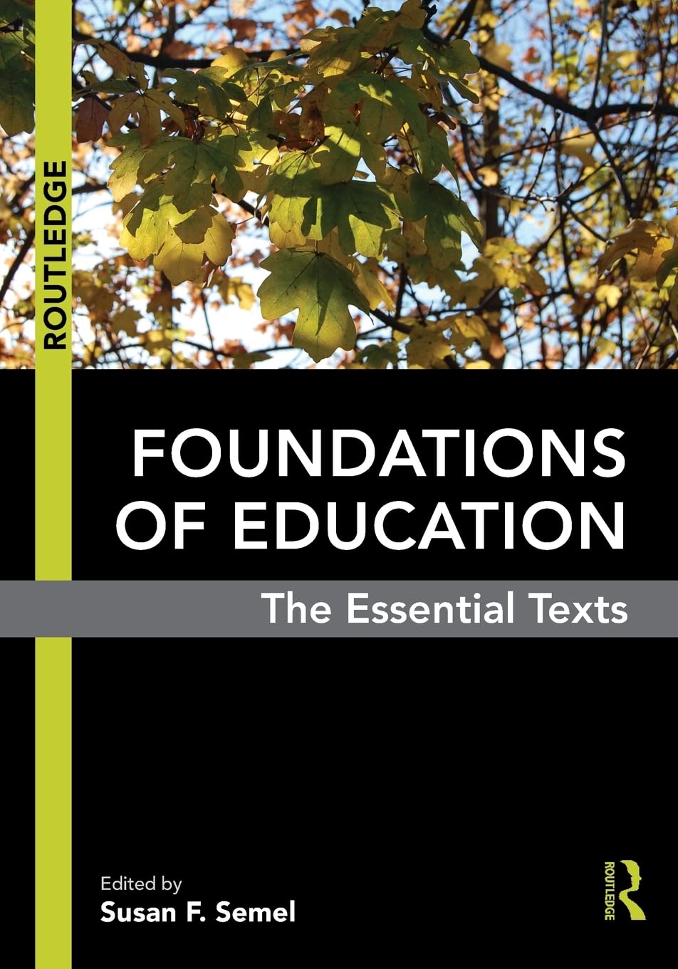 Foundations of Education: The Essential Texts,Used