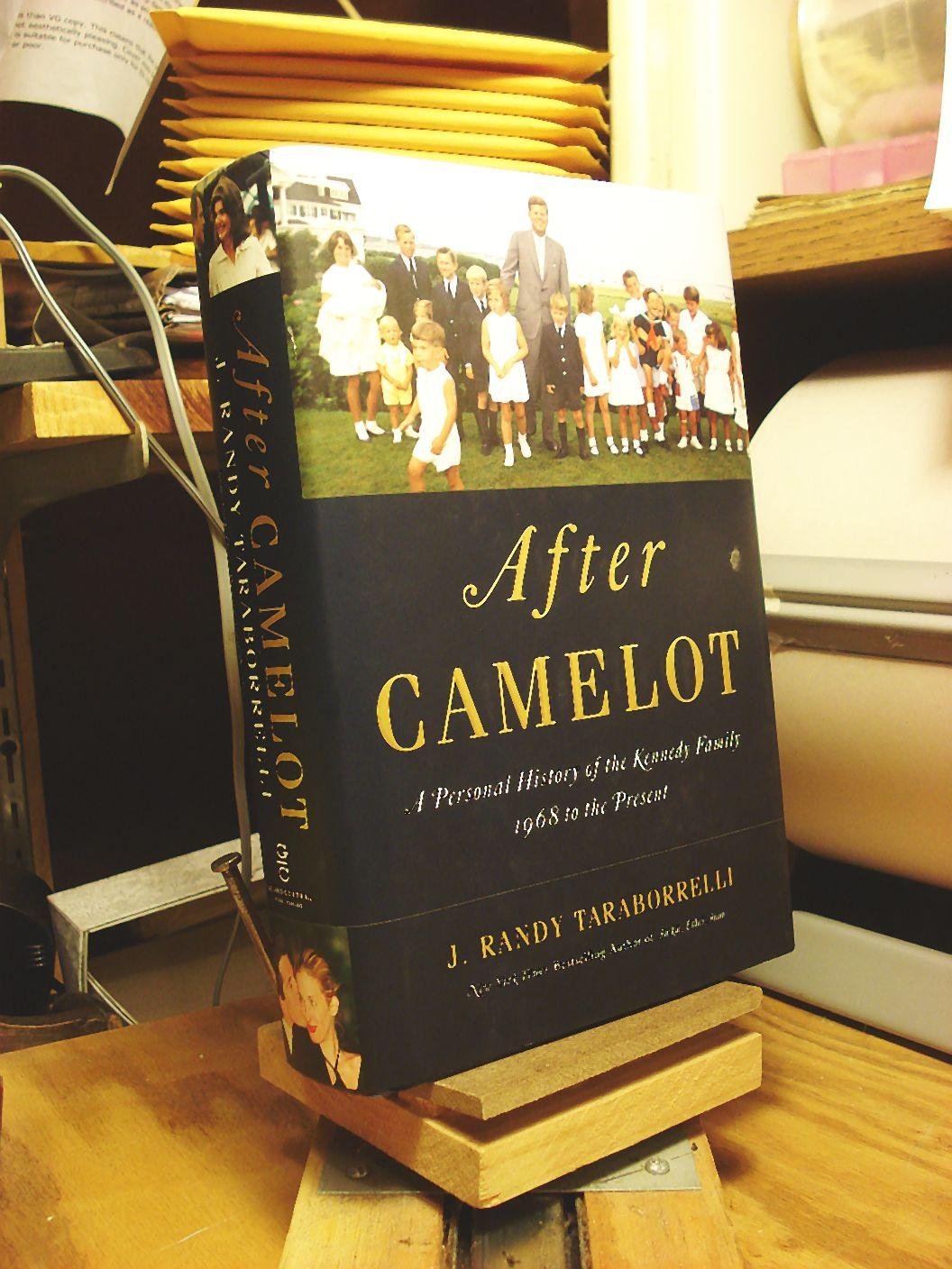 After Camelot: A Personal History of the Kennedy Family  1968 to the Present