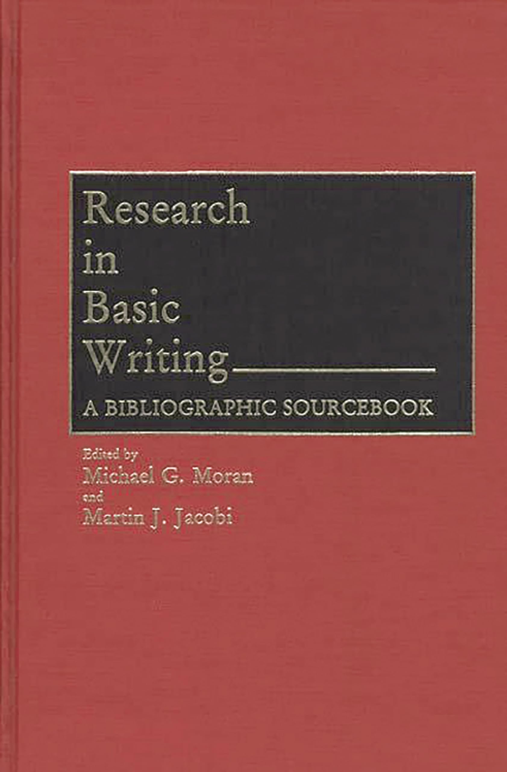 Research In Basic Writing: A Bibliographic Sourcebook